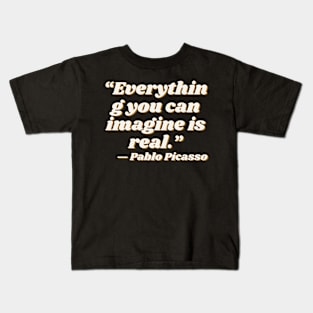 quote Pablo Picasso Kids T-Shirt